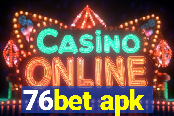 76bet apk